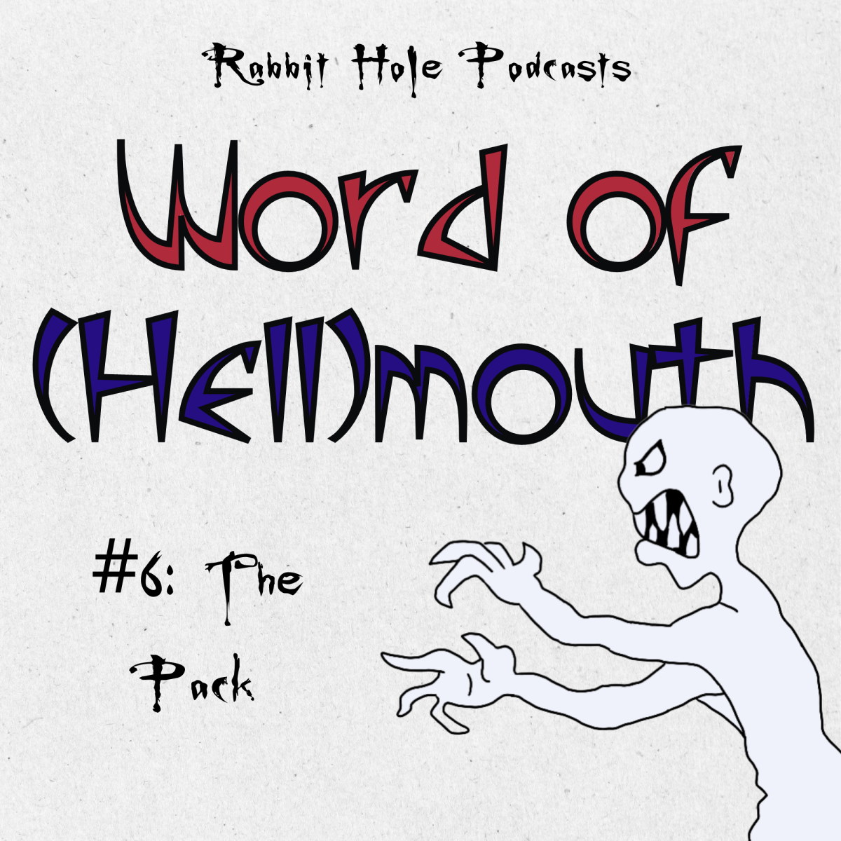 Word of (Hell)mouth #6: The Pack