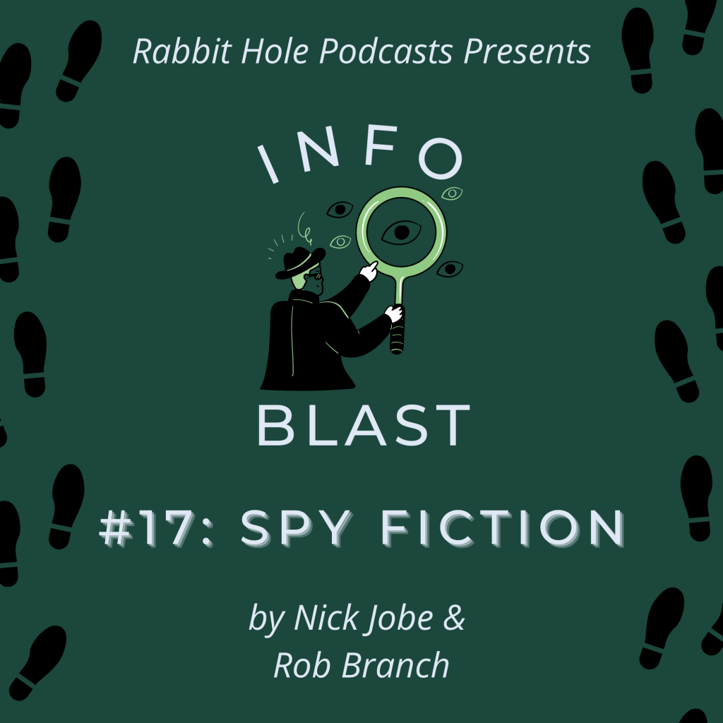 InfoBlast #17: Spy Fiction
