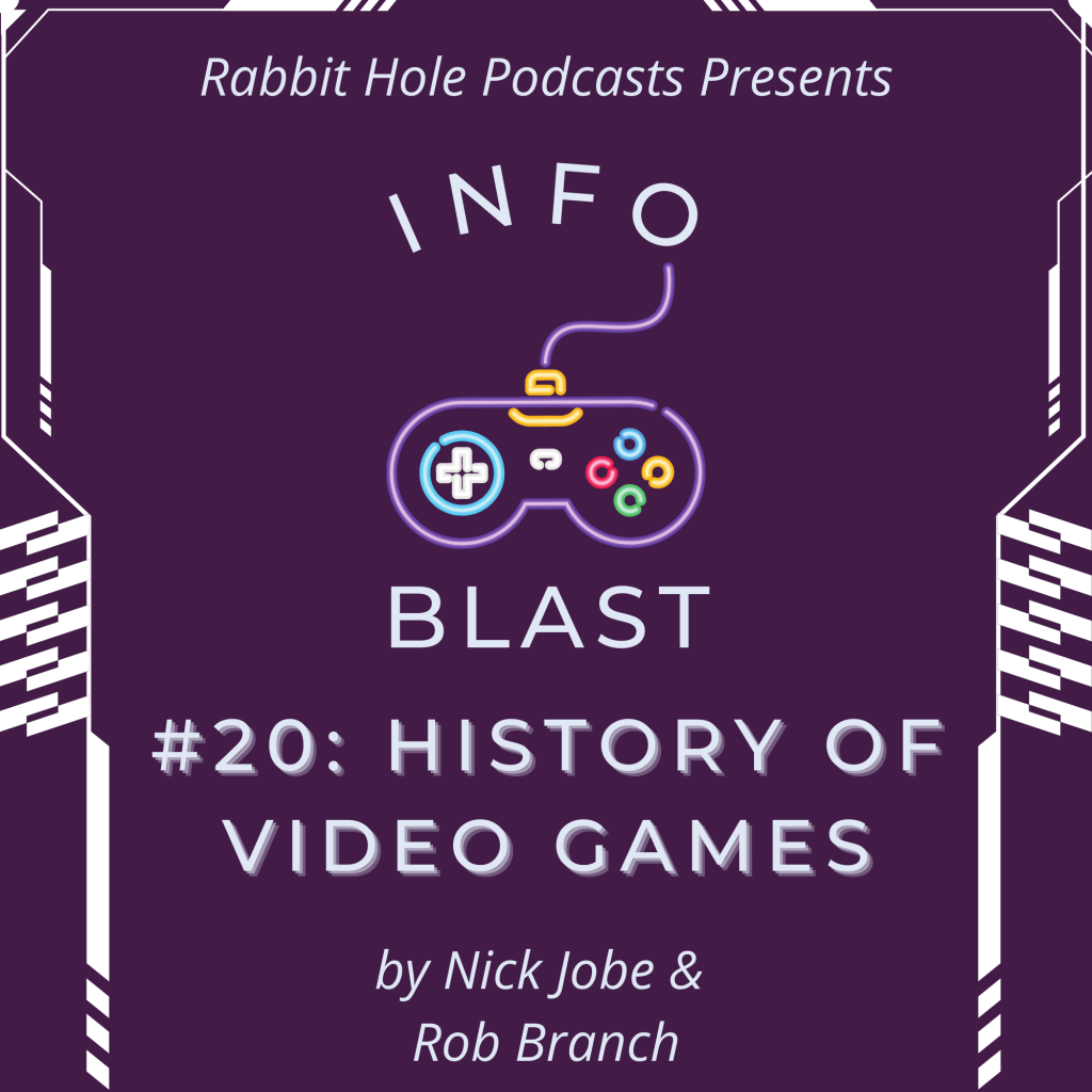 InfoBlast #20: The History of Video Games
