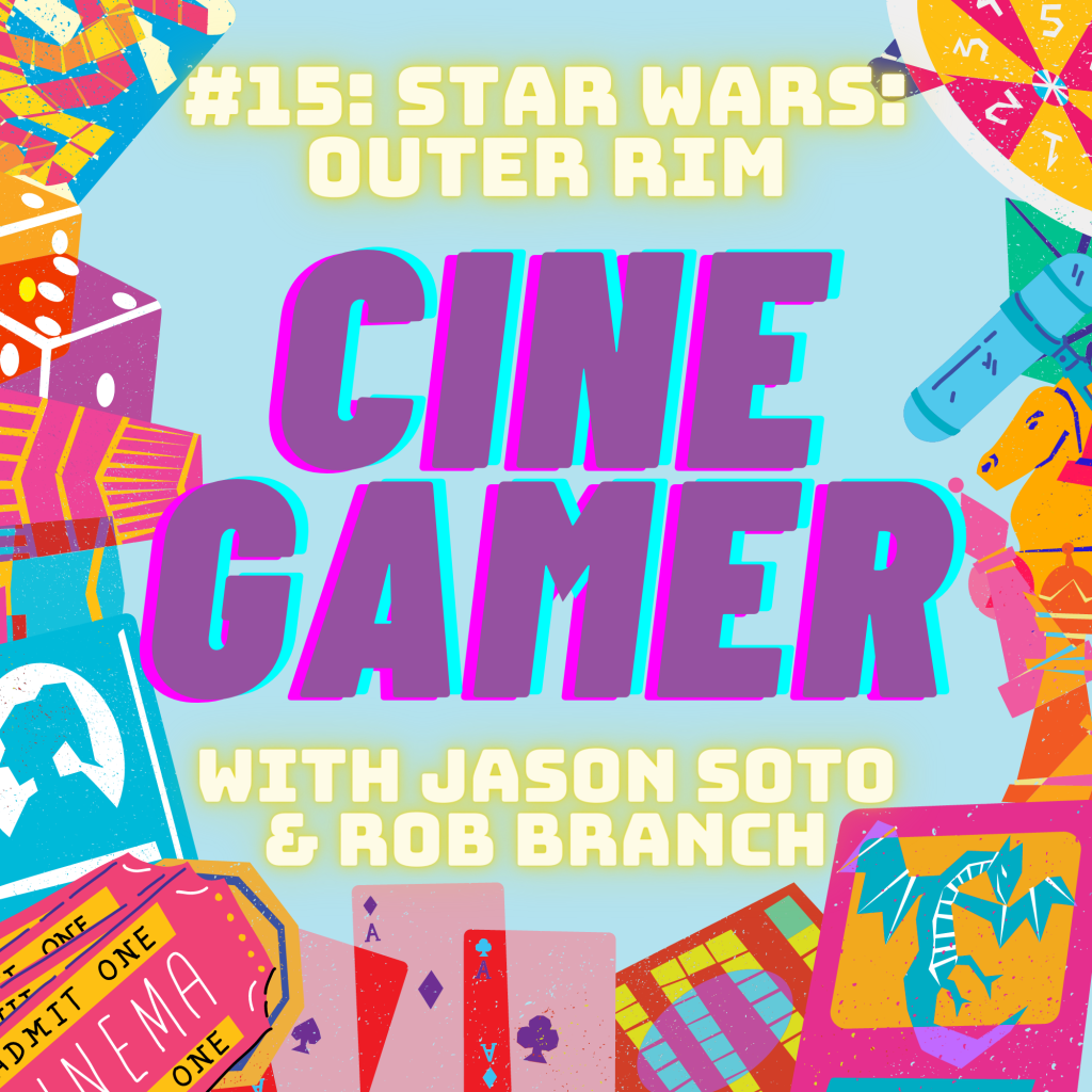 CineGamer #15: Star Wars: Outer Rim