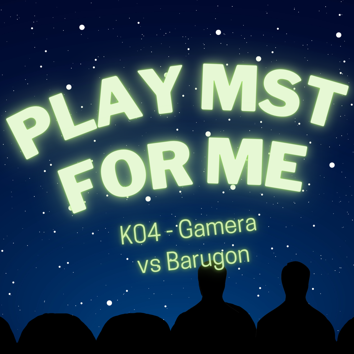 Play MST for Me #4: K04-Gamera vs Barugon