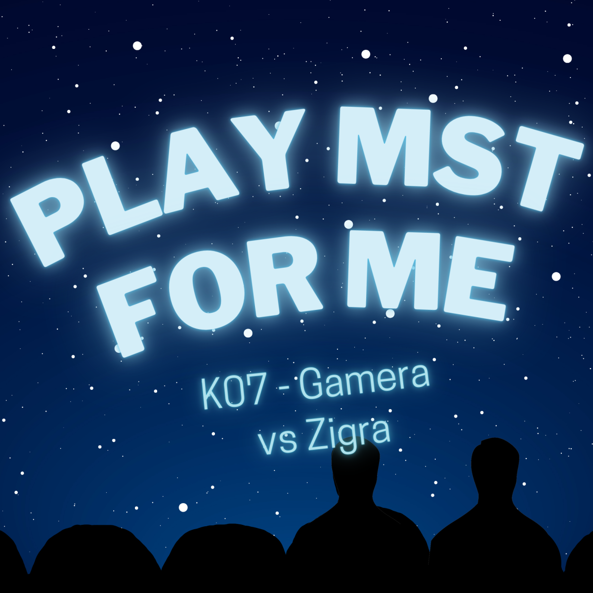 Play MST for Me #7: K07-Gamera vs Zigra