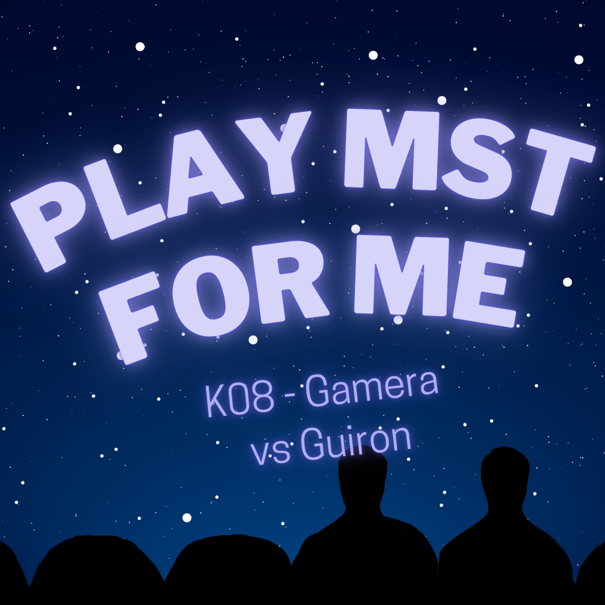 Play MST for Me #8: K08-Gamera vs Guiron